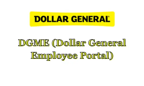 DGME (Dollar General Employee Portal)